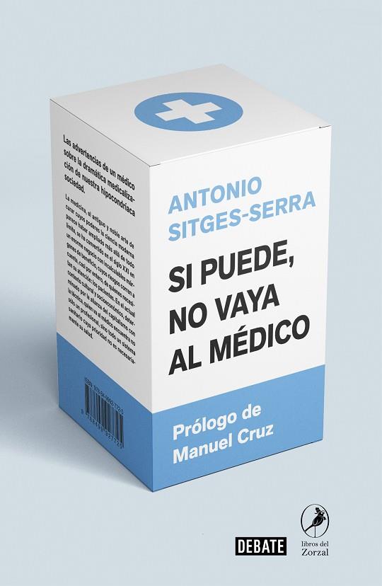 SI PUEDE NO VAYA AL MEDICO | 9788418006005 | ANTONIO SITGES-SERRA