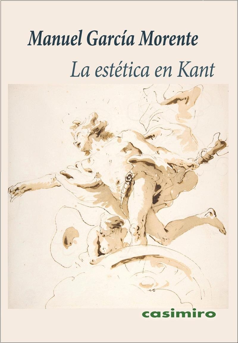 La estetica en Kant | 9788419524256 | MANUEL GARCIA MORENTE