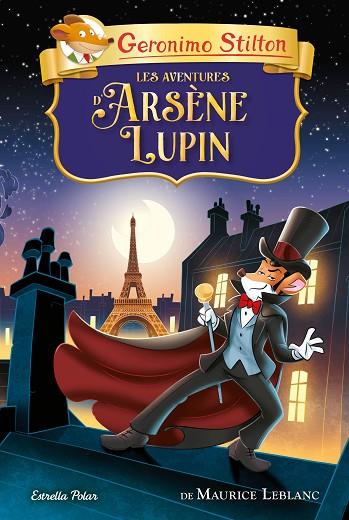 GERONIMO STILTON Clàssics Les aventures d'Arsène Lupin | 9788413894744 | Geronimo Stilton