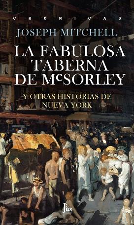 LA FABULOSA TABERNA DE MCSORLEY Y OTRAS HISTORIAS DE NUEVA YORK | 9786079409685 | JOSEPH MITCHELL