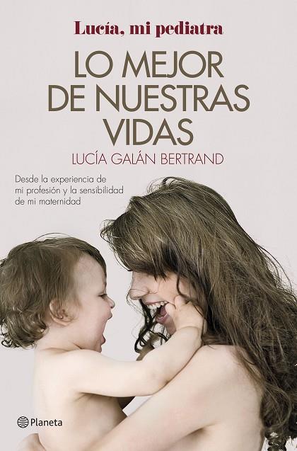 LO MEJOR DE NUESTRAS VIDAS | 9788408152019 | LUCIA GALAN BERTRAND