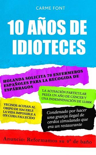 10 AÑOS DE IDIOTECES | 9788448067809 | FONT, CARME