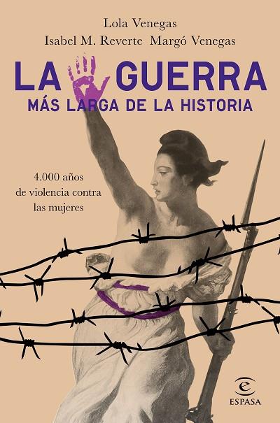 LA GUERRA MÁS LARGA DE LA HISTORIA | 9788467054361 | LOLA VENEGAS & ISABEL M. REVERTE & MARGO VENEGAS