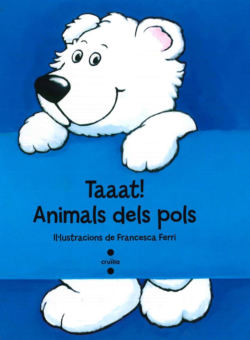 TAAAT ANIMALS DELS POLS | 9788466137294 | FERRI, FRANCESCA