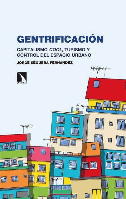 Gentrificación | 9788490979778 | JORGE SEQUERA FERNANDEZ