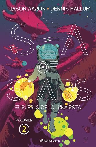 Sea of Stars 02 | 9788411404686 | Jason Aaron & Dennis Hallum & Stephen Green
