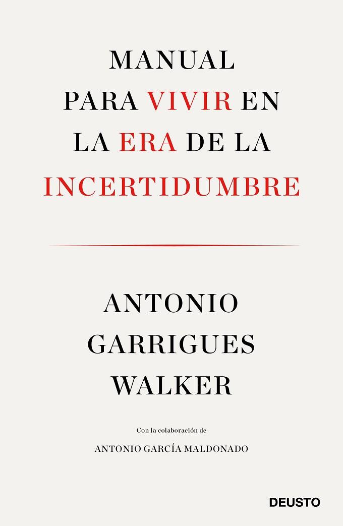 MANUAL PARA VIVIR EN LA ERA DE LA INCERTIDUMBRE | 9788423429974 | ANTONIO GARRIGUES WALKER