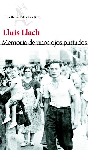 MEMORIA DE UNOS OJOS PINTADOS | 9788432214011 | LLUIS LLACH