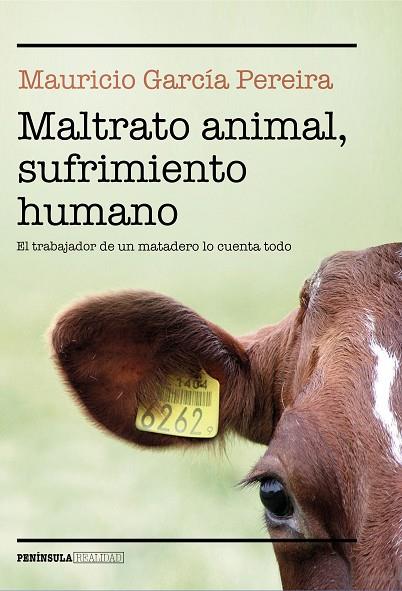 MALTRATO ANIMAL SUFRIMIENTO HUMANO | 9788499428260 | MAURICIO GARCIA PEREIRA