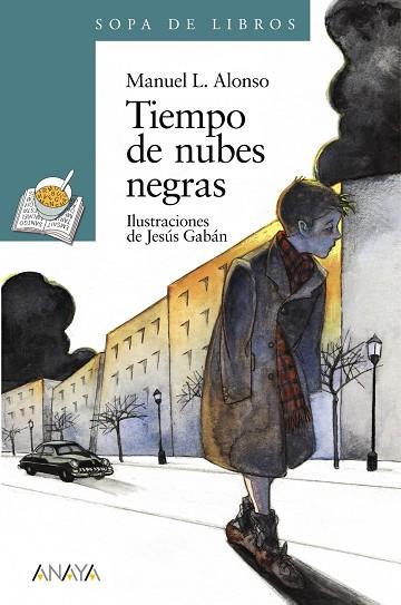 TIEMPO DE NUBES NEGRAS (SOPA DE LIBROS) | 9788420777702 | ALONSO, MANUEL L.
