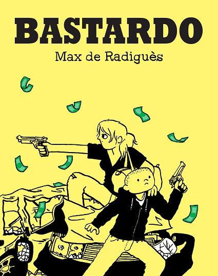 BASTARDO | 9788417294427 | MAX DE RADIGUES