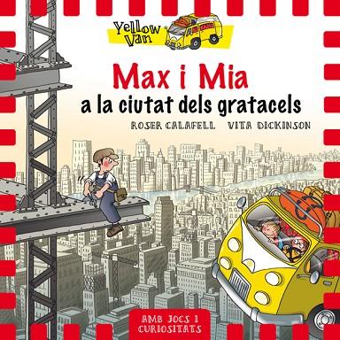 YELLOW VAN 11 MAX I MIA A LA CIUTAT DELS GRATACELS | 9788424662691 | ROSER CALAFELL & VITA DICKINSON
