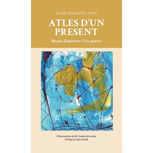 ATLES D'UN PRESENT  | 9788412467130 | JAUME INVERNON I FORN & M. CARME INVERNON