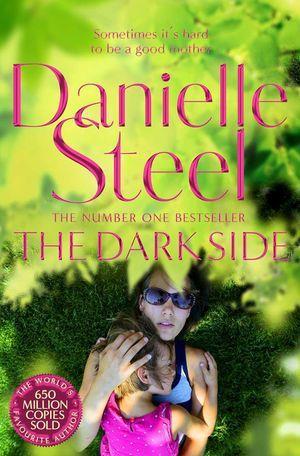THE DARK SIDE | 9781509877850 | DANIELLE STEEL