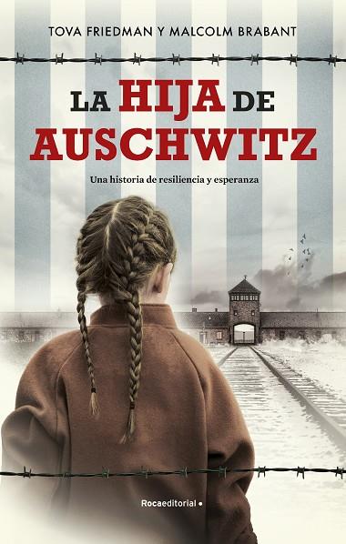 La hija de Auschwitz | 9788419283993 | TOVA FRIEDMAN & MALCOM BRABANT
