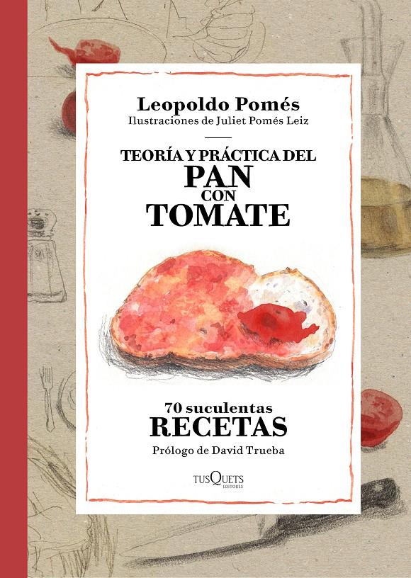 TEORIA Y PRACTICA DEL PAN CON TOMATE | 9788490662533 | POMES, LEOPOLDO & POMES LEIZ, JULIET