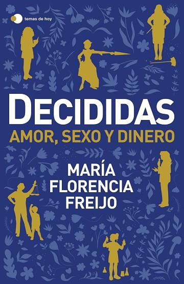 Decididas | 9788499989372 | María Florencia Freijo
