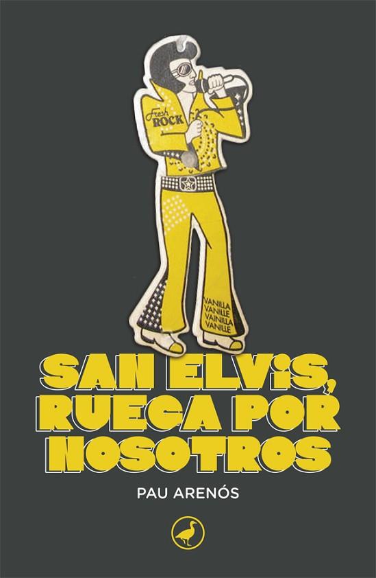 San Elvis ruega por nosotros | 9788418059858 | Pau Arenós