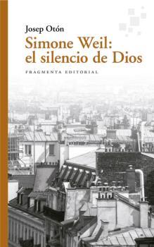 Simone Weil: el silencio de Dios | 9788417796525 | Josep Otón