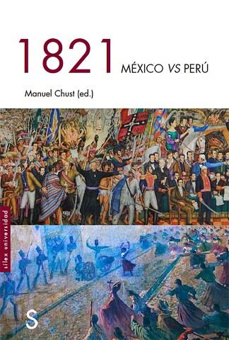 1821 Mexico vs Perú | 9788477375548 | Manuel Chust