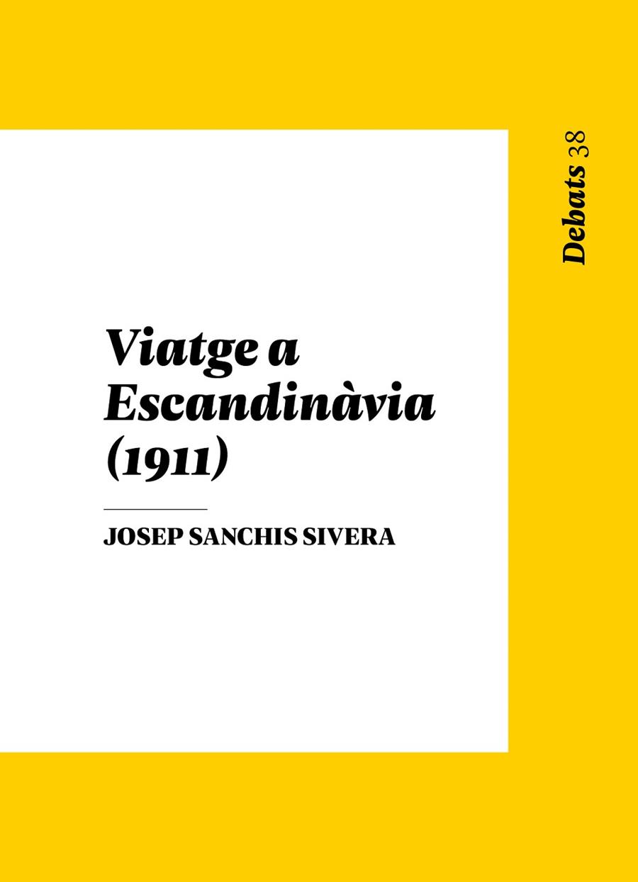 VIATGE A ESCANDINÀVIA 1911 | 9788478228539 | JOSEP SANCHIS SIVERA