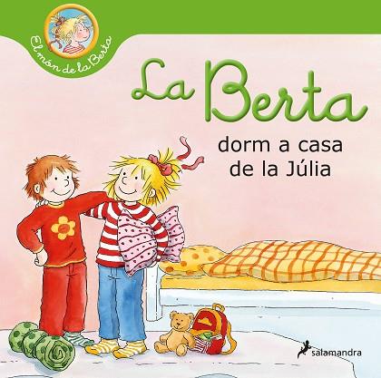 LA BERTA DORM A CASA DE LA JULIA | 9788418637025 | LIANE SCHNEIDER