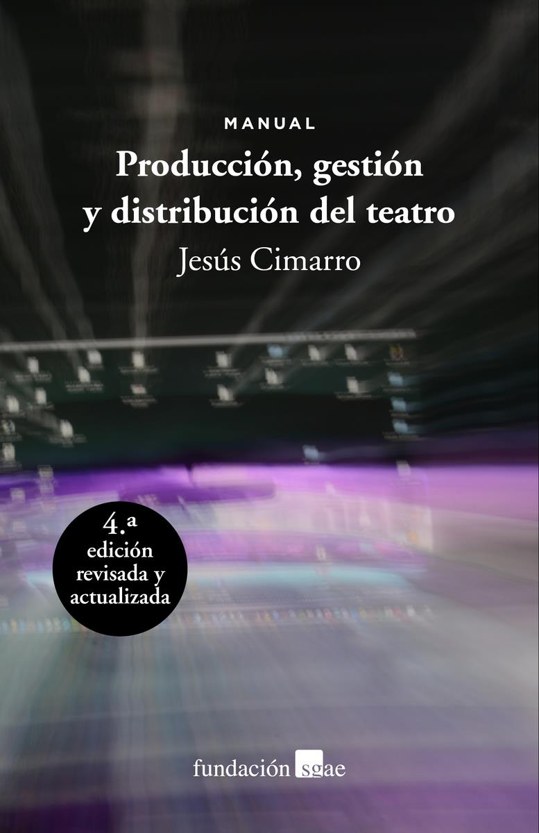 Producción, gestión y distribución del teatro | 9788480489423 | JESUS F CIMARRO