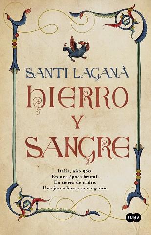 HIERRO Y SANGRE | 9788491294832 | SANTI LAGANA