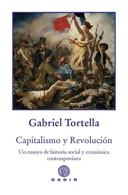 Capitalismo y revolución | 9788412240689 | Gabriel Tortella