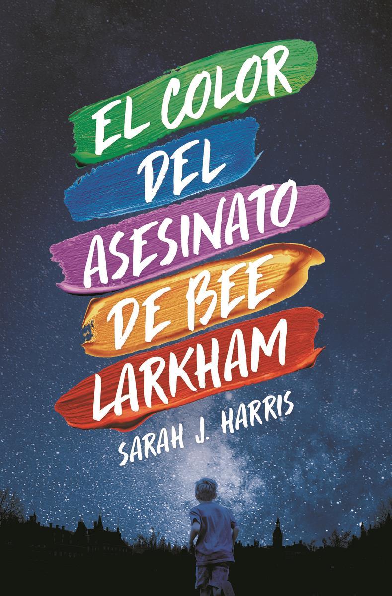 EL COLOR DEL ASESINATO DE BEE LARKHAM | 9788417893859 | SARAH J. HARRIS