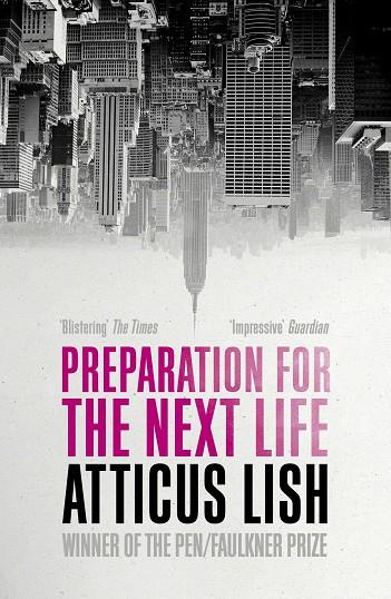 PREPARATION FOR TEH NEXT LIFE | 9781780748337 | Atticus Lish