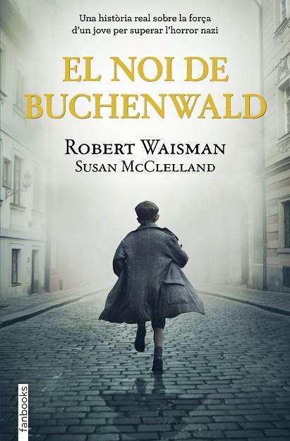 El noi de Buchenwald | 9788418327513 | Robbie Waisman
