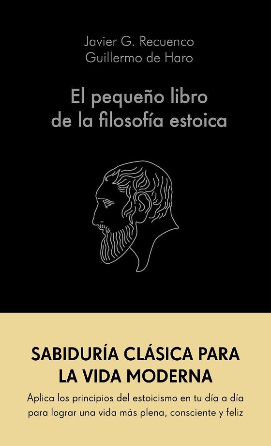 El pequeño libro de la filosofía estoica | 9788413441689 | Javier González Recuenco & Guillermo del Haro