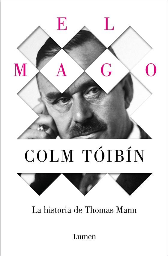 EL MAGO. LA HISTORIA DE THOMAS MANN | 9788426488916 | COLM TOIBIN