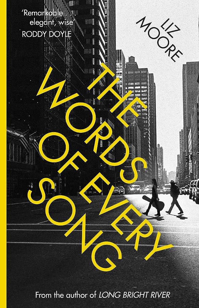 THE WORDS OF EVERY SONG | 9781786091147 | LIZ MOORE