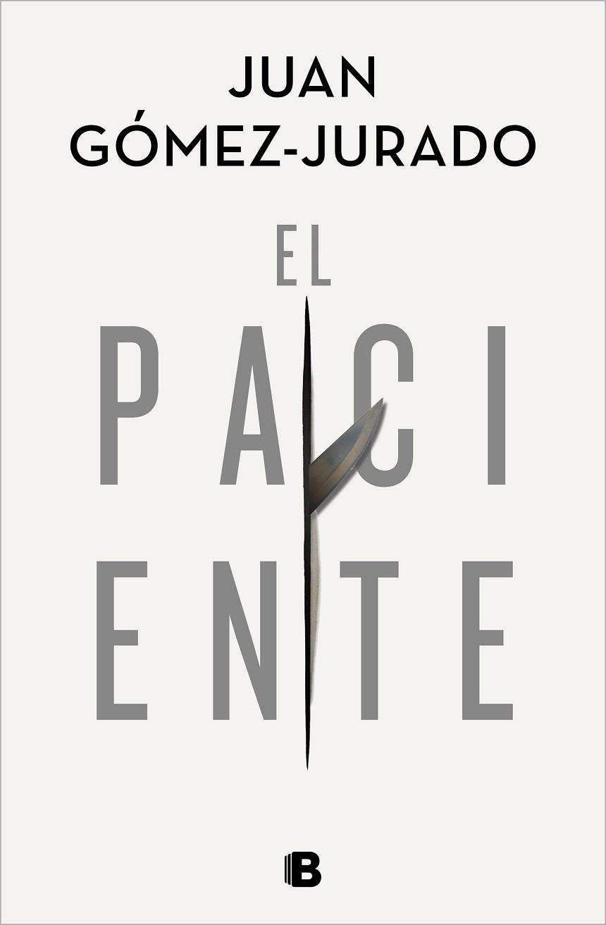 EL PACIENTE | 9788466668552 | JUAN GÓMEZ-JURADO