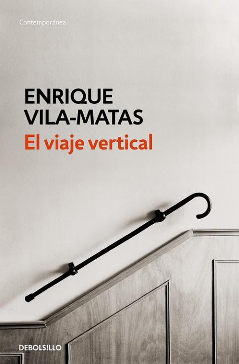 EL VIAJE VERTICAL | 9788490627259 | ENRIQUE VILA-MATAS