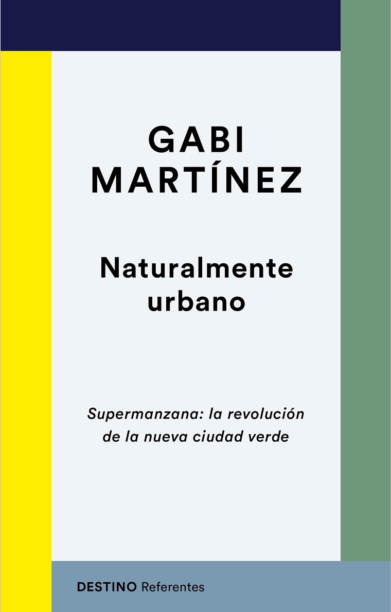 Naturalmente urbano | 9788423358724 | Gabi Martínez
