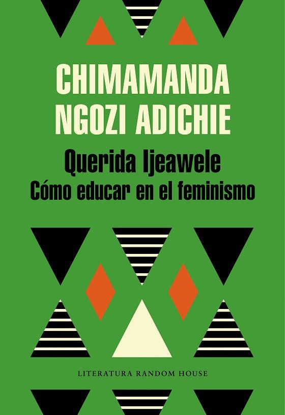 QUERIDA IJEAWELE COMO EDUCAR EN EL FEMINISMO | 9788439732709 | CHIMAMANDA NGOZI ADICHIE