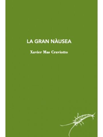 LA GRAN NAUSEA | 9788412328967 | XAVIER MAS CRAVIOTTO