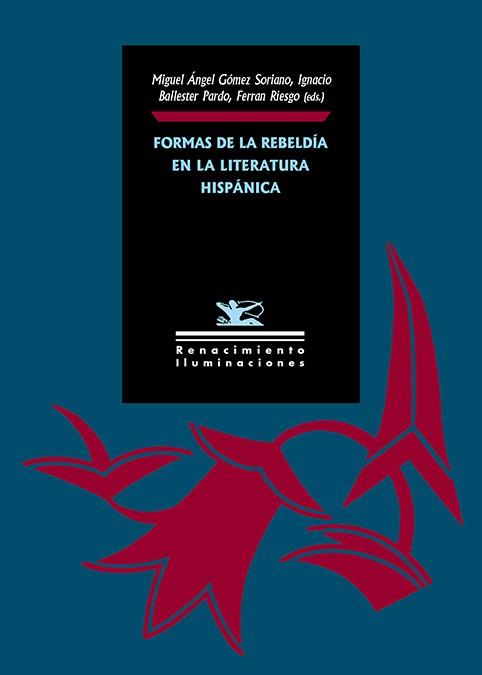 Formas de la rebeldía en la literatura hispánica | 9788418387333 | VVAA