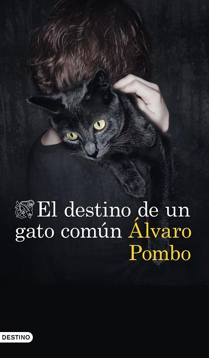 El destino de un gato común | 9788423357673 | Alvaro Pombo