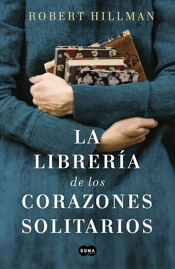 LA LIBRERIA DE LOS CORAZONES SOLITARIOS | 9788491293088 | ROBERT HILLMAN
