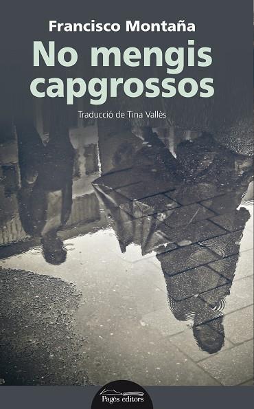 NO MENGIS CAPGROSSOS | 9788499759401 | FRANCISCO MONTAÑA