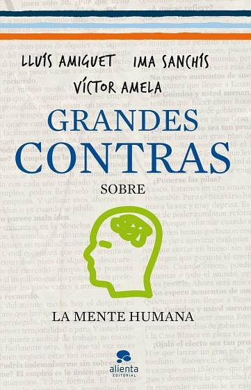 GRANDES CONTRAS SOBRE LA MENTE HUMANA | 9788415320340 | VICTOR AMELA & IMA SANCHIS & LLUIS AMIGUET