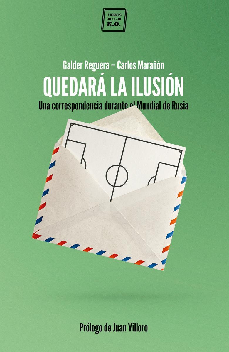 QUEDARA LA ILUSION | 9788417678180 | GALDER REGUERA & CARLOS MARAÑON
