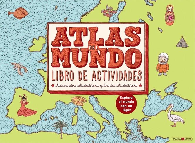 ATLAS DEL MUNDO LIBRO DE ACTIVIDADES | 9788416363988 | MIZIELINSKA, ALEKSANDRA & MIZIELINSKI, DANIEL