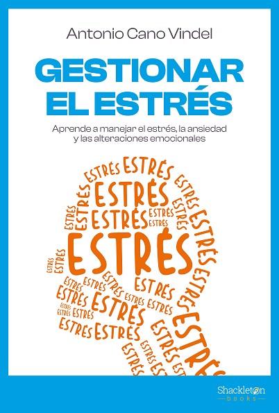 GESTIONAR EL ESTRES | 9788413613130 | ANTONIO CANO VINDEL