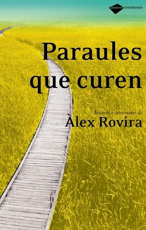 PARAULES QUE CUREN | 9788496981171 | ALEX ROVIRA CELMA