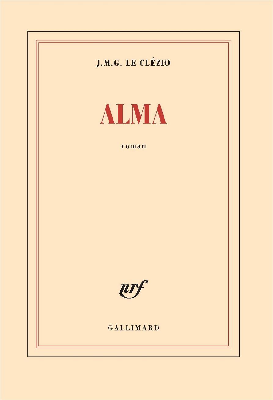 Alma | 9782072746468 | Jean-Marie Gustave Le Clézio
